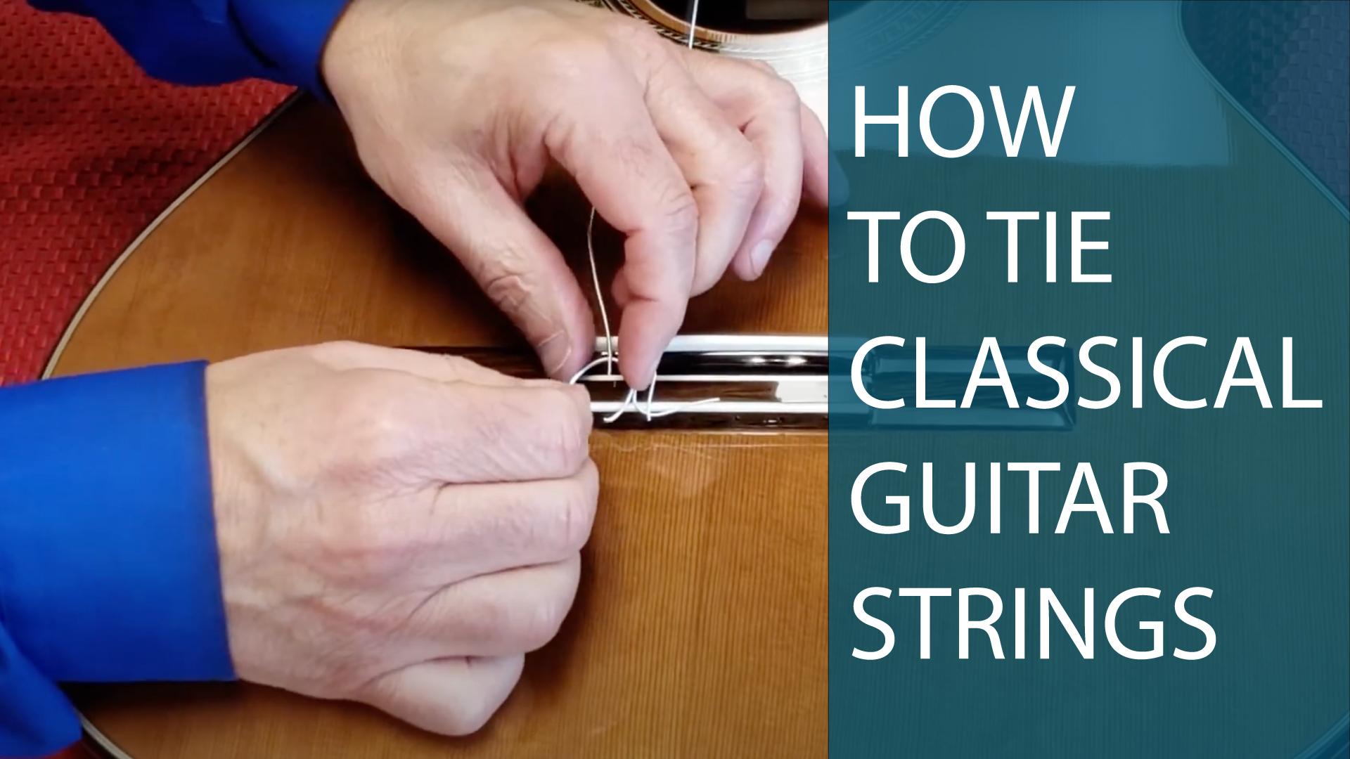 How to Tie Classical Guitar Strings